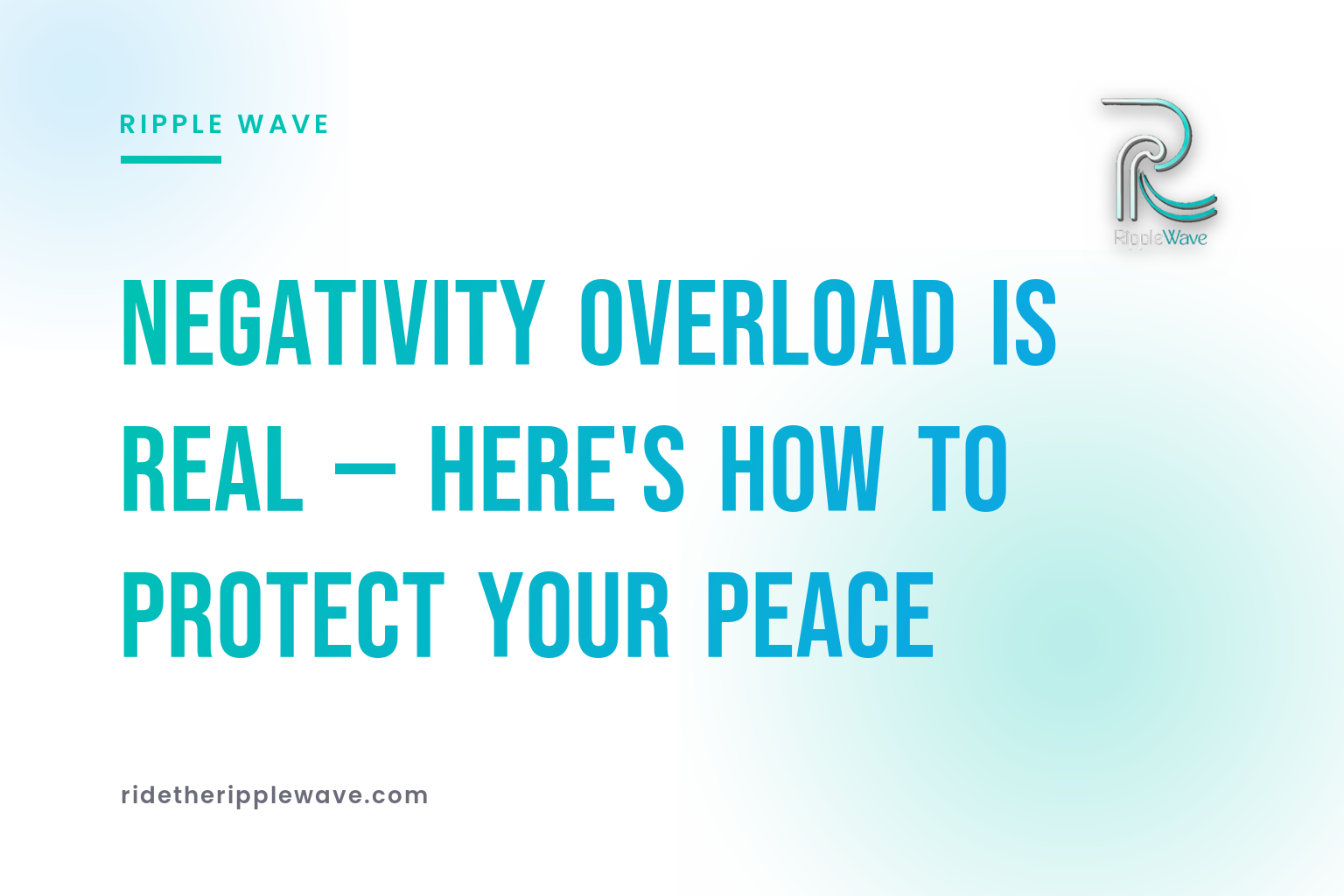 Negativity Overload Is Real — Here's How to Protect Your Peace